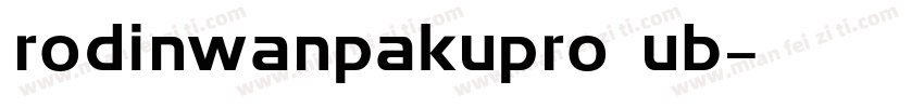 rodinwanpakupro ub字体转换